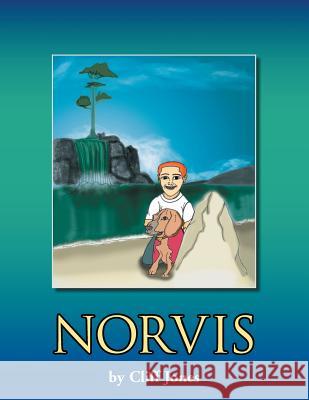Norvis Cliff Jones 9781483672267 Xlibris Corporation - książka