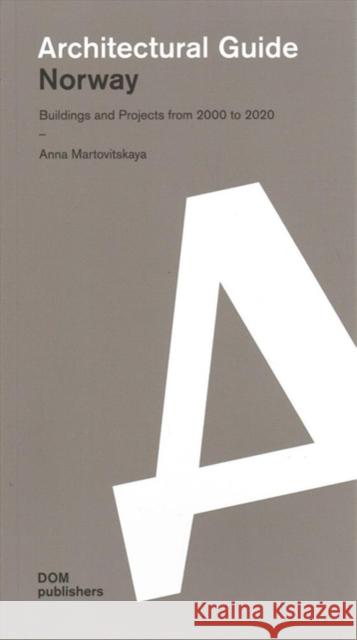 Norway: Architectural Guide Anna Martovitskaya 9783869220086 DOM Publishers - książka