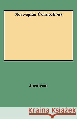 Norwegian Connections Jacobson 9780806351506 Genealogical Publishing Company - książka