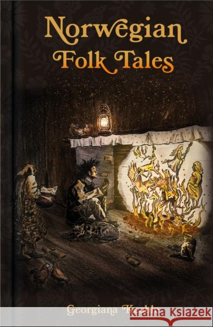 Norwegian Folk Tales Georgiana Keable 9781837050239 The History Press Ltd - książka