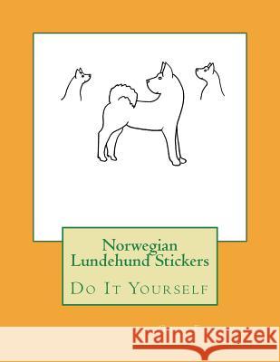 Norwegian Lundehund Stickers: Do It Yourself Gail Forsyth 9781720999041 Createspace Independent Publishing Platform - książka