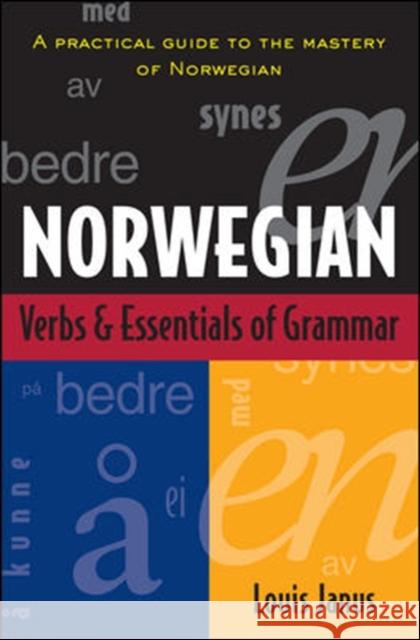 Norwegian Verbs And Essentials of Grammar Louis Janus 9780844285962 NTC Publishing Group,U.S. - książka