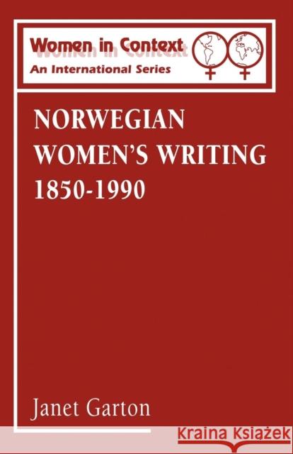 Norwegian Women's Writing 1850-1990 Garton, Janet 9780485920017 Athlone Press - książka