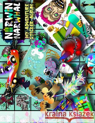 Norwin Narwhal: My Adventure Sticker Album Vermillion Z. Valiant Vermillion Z. Valiant 9781507614013 Createspace - książka