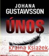 Únos Johana  Gustawsson 9788074333156 Víkend - książka