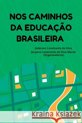 Nos Caminhos Da Educa??o Brasileira Autores V?rios 9786500599121 Clube de Autores - książka