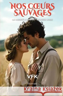 Nos coeurs sauvages Vfk 9782940822058 Editions Advixo - książka