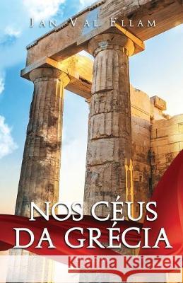 Nos Céus da Grécia Ellam, Jan Val 9788562411496 Conectar - książka