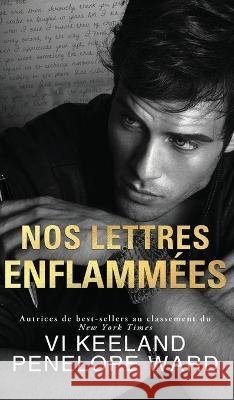 Nos Lettres Enflammées VI Keeland, Penelope Ward 9781959827290 C. Scott Publishing Corp. - książka