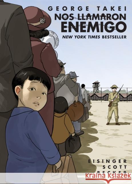 Nos Llamaron Enemigo (They Called Us Enemy Spanish Edition) George Takei Justin Eisinger Steven Scott 9781603094832 Top Shelf Productions - książka