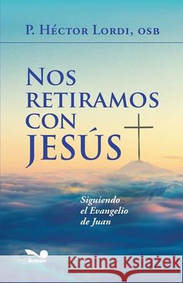 Nos retiramos con Jesús Héctor Lordi 9798227894182 Ariel Publisher - książka