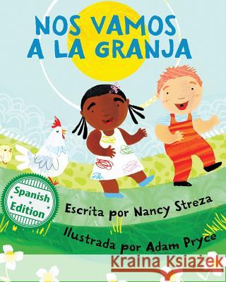 Nos vamos a la granja (We're Going to the Farm) Streza, Nancy 9781532404153 Xist Publishing - książka