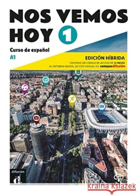 Nos vemos hoy 1 - Edicion hibrida para estudiantes. A1 Marianne Hauptle-Barcelo 9788419236319 Difusion Centro de Publicacion y Publicacione - książka