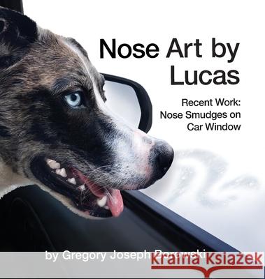 Nose Art by Lucas Gregory Joseph Borowski 9781638482345 Gregory Joseph Borowski - książka