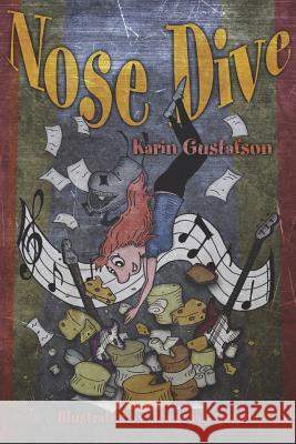 Nose Dive Karin Gustafson Jonathan Segal 9780981992334 Backstroke Books - książka