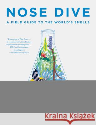 Nose Dive: A Field Guide to the World's Smells Harold McGee 9780143110897 Penguin Books - książka