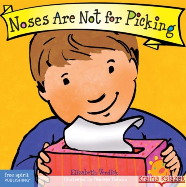 Noses Are Not for Picking Elizabeth Verdick Marieka Heinlen 9781575424712 Free Spirit Publishing - książka