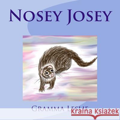 Nosey Josey Gramma Leslie 9781519676917 Createspace Independent Publishing Platform - książka