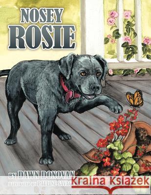 Nosey Rosie Dawn Donovan 9781463415426 Authorhouse - książka