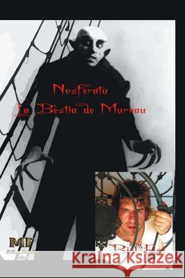 Nosferatu. La bèstia de Murnau. Joana Pol 9781482674729 Createspace - książka