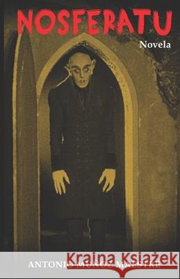 Nosferatu: Novela Nuño, Fran 9798477011186 Independently Published - książka