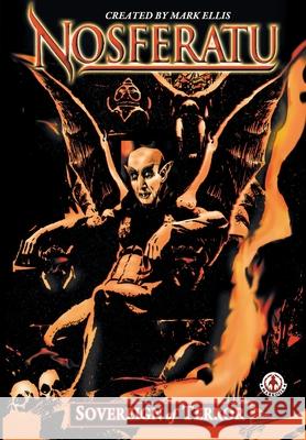Nosferatu: Sovereign of Terror Mark Ellis 9781914926471 Markosia Enterprises Ltd - książka