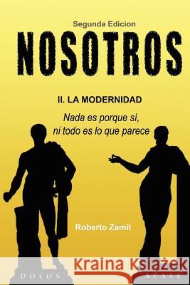 Nosotros: 2. La Modernidad Roberto Zamit Ana Colomer 9781467930222 Createspace - książka