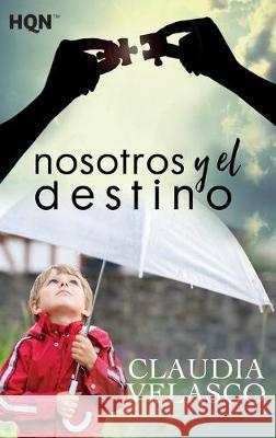 Nosotros y el destino Claudia Velasco 9788491705628 HarperCollins - książka