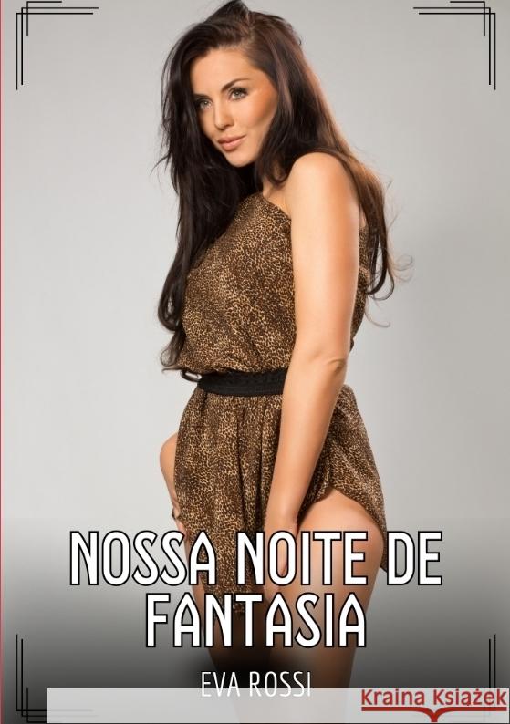 Nossa Noite de Fantasia Rossi, Eva 9783384493798 Eva Rossi - książka