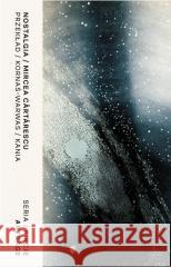 Nostalgia Mircea Cartarescu 9788368295399 ArtRage - książka