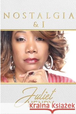 Nostalgia & I Juliet Henry 9781716841934 Lulu.com - książka