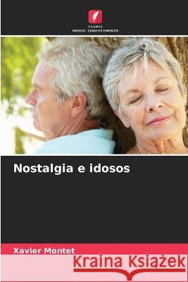 Nostalgia e idosos Xavier Montet   9786206202882 Edicoes Nosso Conhecimento - książka