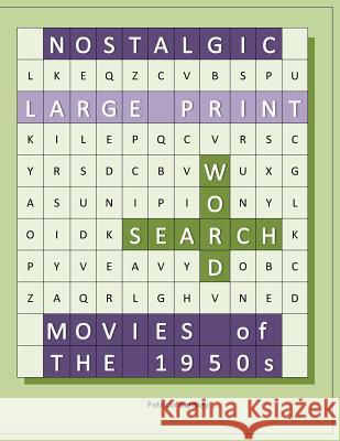 Nostalgic Large Print Word Search: Movies of the 1950s Patricia Bentley 9781942678120 Sonata Enterprises - książka
