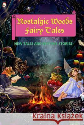 Nostalgic Woods Fairy Tales Azuka Oyem 9781535345033 Createspace Independent Publishing Platform - książka