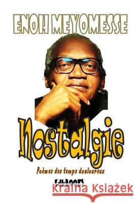 Nostalgie Enoh Meyomesse 9781975731052 Createspace Independent Publishing Platform - książka