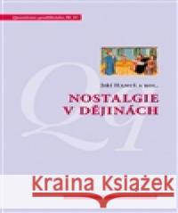 Nostalgie v dějinách RadomÃ­r VlÄek 9788073253356 Centrum pro studium demokracie - książka