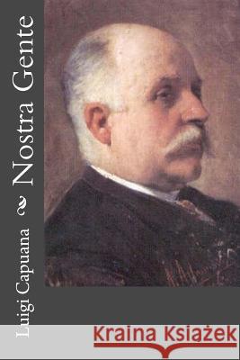 Nostra Gente Luigi Capuana 9781478113409 Createspace - książka