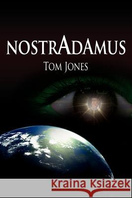 Nostradamus Thomas Jones 9781434918239 Dorrance Publishing Co. - książka