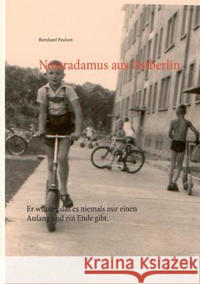 Nostradamus aus Ostberlin Bernhard Paulsen 9783752673555 Books on Demand - książka