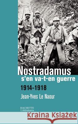 Nostradamus s'en va-t-en guerre Le Naour-J Y 9782012376359 Hachette Litt. - książka