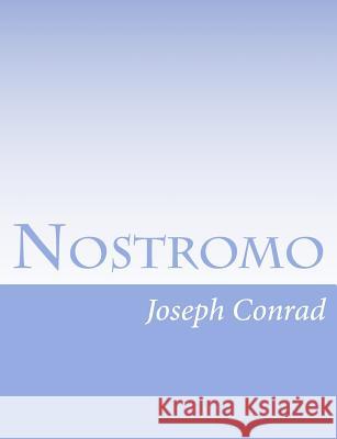 Nostromo Joseph Conrad 9781491094242 Createspace - książka