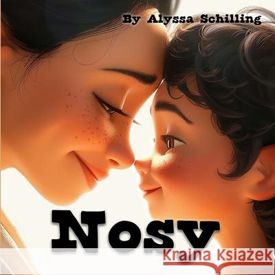 Nosy Alyssa Schilling 9798329830309 Independently Published - książka