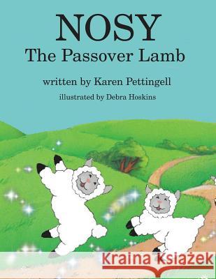 Nosy the Passover Lamb Karen Pettingell Hoskins Debra 9780998773100 Frankie Dove Publishing - książka