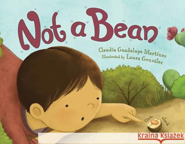 Not a Bean Laura Gonzalez 9781623542702 Charlesbridge Publishing,U.S. - książka