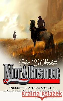 Not a Rustler John D. Nesbitt 9781628156911 Speaking Volumes, LLC - książka