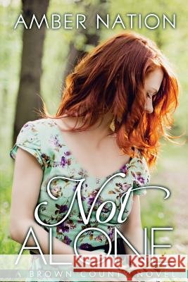 Not Alone Amber Nation 9781492782025 Createspace - książka
