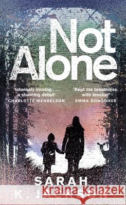 Not Alone Sarah K Jackson 9781529089585 Pan Macmillan - książka