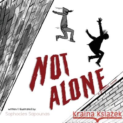 Not Alone: A Graphic Novel Sophocles Sapounas 9781643972251 BHC Press - książka