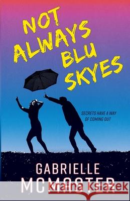 Not Always Blu Skyes Gabrielle McMaster 9781733942089 Zenith - książka