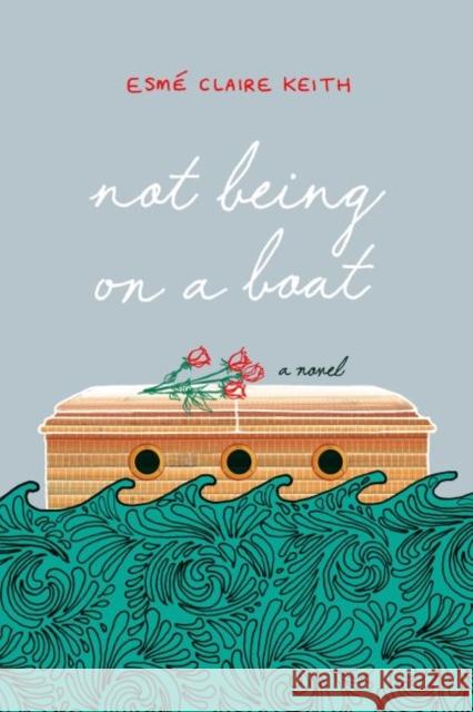 Not Being on a Boat Keith, Esme 9781554810604 Broadview Press Ltd - książka